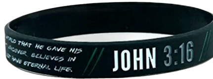 A black silicone wristband with the text "JOHN 3:16" prominently displayed in bold white letters. Next to the reference, in smaller text, is a partial quote from the Bible verse, "For God so loved the world that he gave his..." The rest of the quote continues on the wristband, emphasizing the message of eternal life through faith in Jesus. The wristband features a sleek design, making it a subtle yet powerful reminder of the well-known scripture.